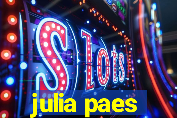 julia paes